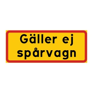Gäller ej spårvagn